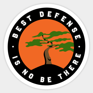 Best defense of Miyagi Do Sticker